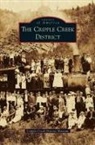 Arcadia Publishing - CRIPPLE CREEK DISTRICT