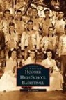 Bob Adams, Robert Adams - Hoosier High School Basketball