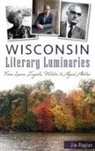 Jim Higgins - Wisconsin Literary Luminaries