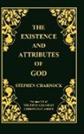 Stephen Charnock - The Existence and Attributes of God, Volume 7 of 50 Greatest Christian Classics, 2 Volumes in 1