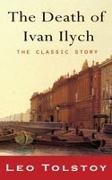 Leo Nikolayevich Tolstoy - The Death of Ivan Ilyich