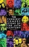 John Stanley - The Funniest Comedy Icons of the 20th Century, Volume 1 (Hardback)