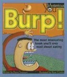 Diane Swanson, Rose Cowles - Burp!: The Most Interesting Book You'll Ever Read about Eating