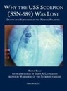 Bruce Rule - Why the USS Scorpion (SSN 589) Was Lost