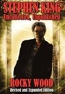 Stephen King, Rocky Wood, Erik Wilson - Stephen King: Uncollected, Unpublished