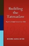 Maung Aung Myoe - Building the Tatmadaw