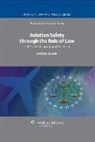 J. Huang, Jiefang Huang - Aviation Safety Through the Rule of Law: Icao's Mechanisms and Practices