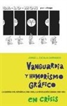 Jorge L. Catalaa-Carrasco, Jorge L. Catala-Carrasco, Jorge L Catalá-Carrasco, Jorge L. Catalá-Carrasco, Catala-Carrasco Jorge L. - Vanguardia Y Humorismo Gráfico En Crisis