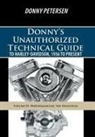 Donny Petersen - Donny's Unauthorized Technical Guide to Harley-Davidson, 1936 to Present