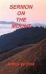 Arthur W. Pink - Sermon on the Mount