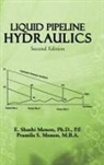 E. Shashi Menon, Pramila S. Menon - Liquid Pipeline Hydraulics