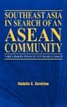 C. Rodolfo Severino, Rodolfo C. Severino - Southeast Asia in Search of an ASEAN Community