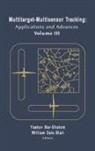 Yaakov Bar-Shalom, Yaakov Bar-Shalom, William Dale Blair - Multitarget-Multisensor Tracking: Applications and Advances Vol. III