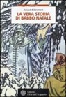 Arnaud D'Apremont - La vera storia di Babbo Natale