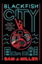 Sam J Miller, Sam J. Miller - Blackfish City