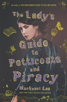 Mackenzi Lee, Lee Mackenzi - The Lady's Guide to Petticoats and Piracy