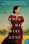 Marjorie Herrera Lewis - When the Men Were Gone