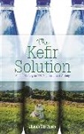 Shann Nix Jones, Shann Nix Jones, Nix Jones Shann - The Kefir Solution