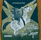 Iris Anemone Paul - Polka für Igor