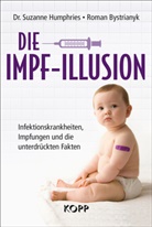 Roman Bystrianyk, Suzanne Humphries, Suzanne (Dr. Humphries - Die Impf-Illusion