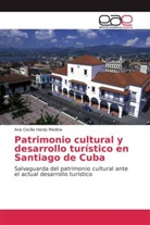 Ana Cecilia Hardy Medina - Patrimonio cultural y desarrollo turístico en Santiago de Cuba
