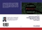 Akbar Shaik - Enhanced Intrusion Detection System Using Machine Learning Techniques