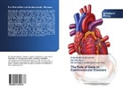 Mohamma Abdul Saleem, Mohammad Abdul Saleem, Nuh Rasheed, Nuha Rasheed, Syeda Zeba Hy, Rafiya Begum Syeda Zeba Hyder Zaidi - The Role of Gene in Cardiovascular Diseases