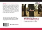 Sandr Caro López, Sandra Caro López, Maribel Pérez López - Metabolismo Social de la Actividad Pesquera