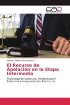 Edgardo Salomon Jimenez Jara - El Recurso de Apelación en la Etapa Intermedia