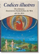 Ingo F Walther, Ingo F. Walther, Norber Wolf, Norbert Wolf - Codices illustres. Die schönsten illuminierten Handschriften der Welt 400 bis 1600