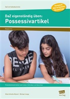 Michael Junga, Elle Schulte-Bunert, Ellen Schulte-Bunert - DaZ eigenständig üben: Possessivartikel  - GS