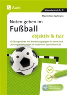 Maximilian Kaufmann - Noten geben im Fußball - objektiv & fair, m. 1 CD-ROM