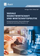 Ansga Stich, Ansgar Stich, Anstgar Stich, Tobias Tyll - Soziale Marktwirtschaft und Wirtschaftspolitik