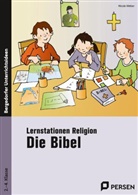 Nicole Weber - Lernstationen Religion: Die Bibel