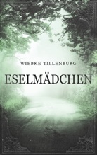 Wiebke Tillenburg - Eselmädchen