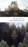Adalbert Stifter, Karel Hruska, I. M. Kaiser - Der Hochwald