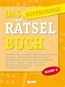 garant Verlag GmbH, garan Verlag GmbH - Das supergroße Rätselbuch. Bd.6