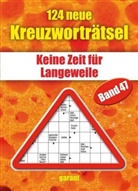 garant Verlag GmbH, garan Verlag GmbH - 124 neue Kreuzworträtsel. Bd.47