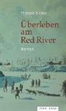 Therese Bichsel - Überleben am Red River