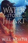 Will North - Water, Stone, Heart