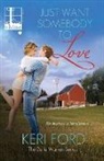Keri Ford - Just Want Somebody to Love