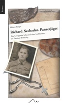 Hubert Berger - Richard. Sechzehn. Panzerjäger.