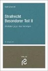 Rolf Schmidt - Strafrecht Besonderer Teil II