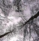 Zafer Senocak - Ilk Isik