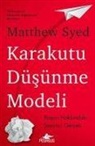 Matthew Syed - Karakutu Düsünme Modeli