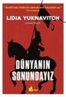 Lidia Yuknavitch - Dünyanin Sonundayiz