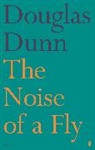 Douglas Dunn, Dunn Douglas - The Noise of a Fly