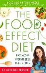 Dr Michelle Braude, Dr. Michelle Braude, Michelle Braude - The Food Effect Diet