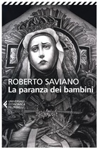 Roberto Saviano - La Paranza dei Bambini