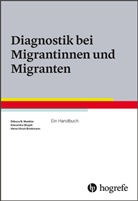 Heinz U. Brinkmann, Heinz Ulrich Brinkmann, Débora B. Maehler, Alexandr Shajek, Alexandra Shajek, Heinz Ulrich Brinkmann - Diagnostik bei Migrantinnen und Migranten